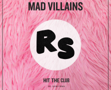 Record Of The Day…Mad Villains ‘Hit The Club EP’