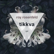 Record Of The Day…Roy Rosenfeld ‘Tikkva EP (Systematic)’