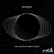 Record Of The Day – Neverness ‘The Void Is Not Empty Space’